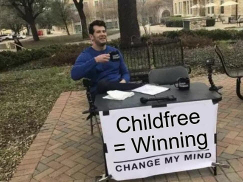Childfree = Winning